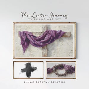 May include: A framed art set titled "The Lenten Journey" featuring three pieces. The top frame displays a cross with a draped purple cloth. Below are two smaller frames: one with a black cross and another with a crown of thorns and purple cloth.