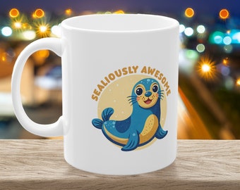 Seal Pun Mug, Funny Sea Life Quote, Sealiously Awesome, 11oz Coffee Mug, Double Sided Mug, Animal Mug, Ocean Sea Lovers Gift, Aesthetic Mug