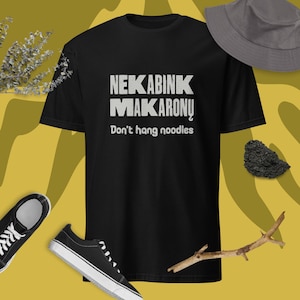 Lithuanian Funny Saying T-Shirt, Quote Short-Sleeve Tee, Hilarious Fashion, Sarcastic Gift For Lithuanian, Nekabink Makaronų