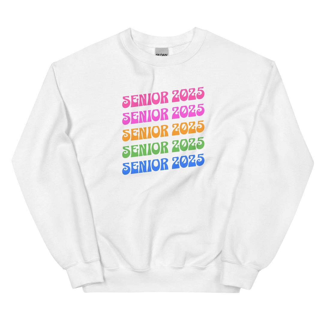 Class of 2025 Sweatshirt Senior 2025 Sweat Graduation 2025 Etsy