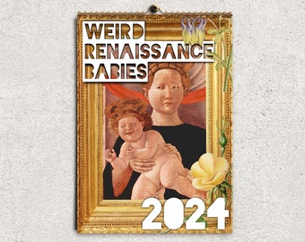 Calendrier 2024 bébés Renaissance étranges • Bébés drôles et laids art médiéval • Cadeau histoire de l'art • Calendrier esthétique décalé et élégant •