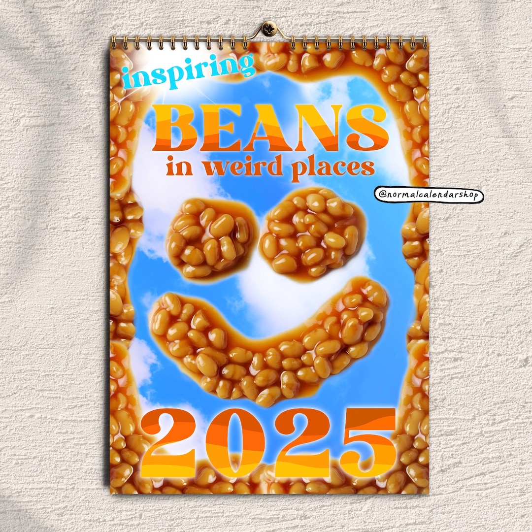 US & CA Baked Beans in Weird Places Calendar 2025 Weird Ugly Funny