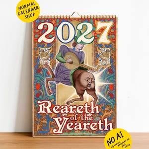 May include: A 2027 wall calendar featuring a central illustration of a person in a purple tunic playing a lute while riding a creature with a human face. The text reads 2027 and Reareth of the Yeareth, surrounded by ornate floral borders.