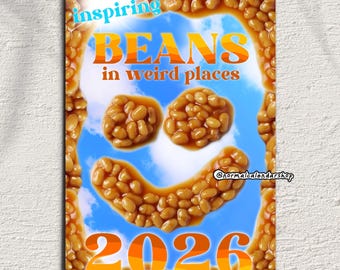 US & CA Baked Beans in Weird Places Calendar 2026 • Weird Ugly Funny Kitsch Meme Calendar • Inspiring quotes • Bean Lover Christmas gift •