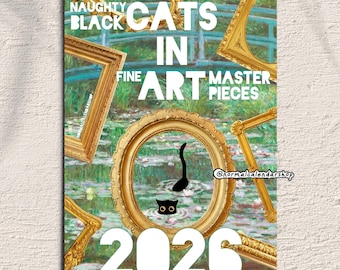 Black Cats in Fine Art Masterpieces 2026 Calendar • Funny Black Cat in Famous Artworks and Paintings Calendar • Cat Parent Art Lover Gift