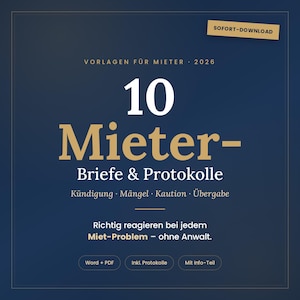 May include: A dark blue digital document template set titled 10 Mieter-Briefe & Protokolle, featuring text in German including Kündigung, Mängel, Kaution, Übergabe, and Richtig reagieren bei jedem Miet-Problem – ohne Anwalt, with Word + PDF, Inkl. Protokolle, and Mit Info-Teil labels.
