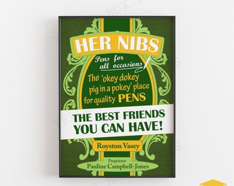 Her Nibs Pen Shop Advert - The LEAGUE OF GENTLEMEN Poster Print - Available in A5, A4 & A3 Sizes with Free Uk Delivery