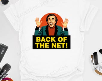 Back Of The Net! - Alan Partridge 100% Cotton Unisex Printed Tshirt, Various Colours and Sizes with Free UK Delivery