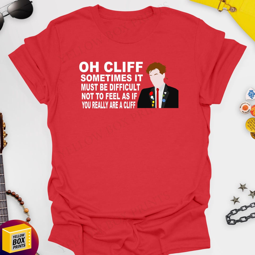 Oh Cliff, You Really Are A Cliff/ Rick - the Young Ones 100% Cotton ...