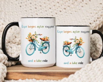 Life Begins After Coffee and A Bike Ride Coffee Mug, Mug for Cycling Lover, Funny Cycling Mug, Bicycle Gift, Bicycle Lover Gift, Bicycle Mug
