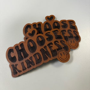 Choose Kindness Leather Iron On Patch