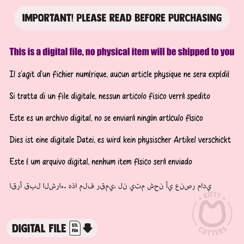 May include: A pink graphic with the text "IMPORTANT! PLEASE READ BEFORE PURCHASING" and a disclaimer about digital files. Includes text in multiple languages and a "DIGITAL FILE" label with an STL file icon. The Kitty Cutters logo is in the bottom right.