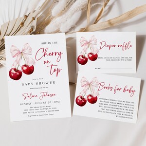 May include: A baby shower invitation with a cherry theme. The invitation is white with pink and red accents. It says "She is the Cherry on Top" and includes the details of the shower, including the date, time, and location. There are also two cards for guests to bring diapers or books for the baby.