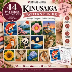 May include: A digital Kinusaiga pattern bundle featuring 44 patterns and 44 templates across 88 pages. The cover displays various fabric art designs including a koi fish, Mount Fuji, a flower, a lighthouse, a fox, a panda, an owl, a sunflower, a deer, hydrangea, and a horse. Text includes Quillblooms, Kinusaiga Pattern Bundle, and Turn Fabric into Art.