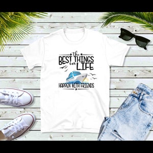 The Best Things in Life Cruise T-Shirt, Unisex Softstyle T-Shirt