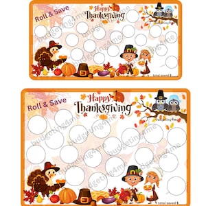 May include: A printable Thanksgiving-themed game board with the words "Roll & Save" and "Happy Thanksgiving". The board has 24 circles for players to fill in with their savings. The board features a turkey, pilgrims, and owls.