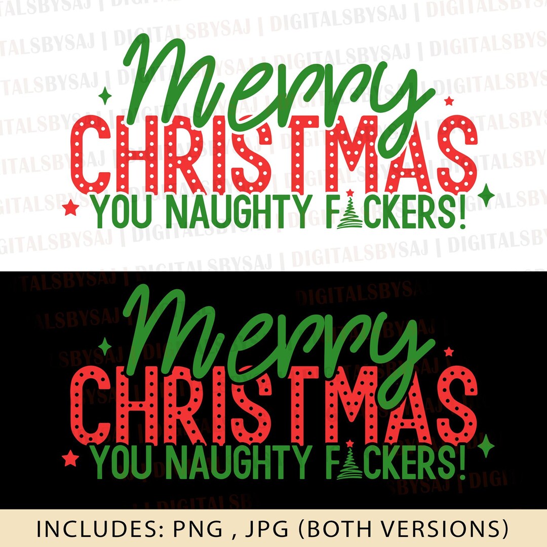Naughty Merry Christmas Merry Christmas Fuckers Naughty Etsy
