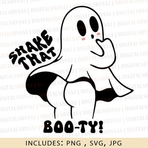 Schud die Boo-Ty!, Ghost SVG, Ghost PNG, Ghost Boot-ty, Halloween Ghost, Png, Svg