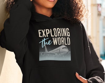 Exploring the World Unisex Hooded Sweatshirt | Souvenir Travel Vacation Gift Hoodie