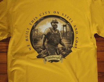 Pittsburgh We hebben deze stad gebouwd op staal en steenkool T-shirt | Pennsylvania souvenir cadeau T-shirt