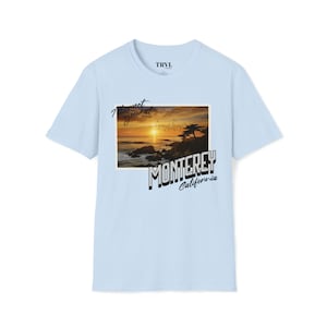 I&#39;ll Meet You At Monterey California T-Shirt