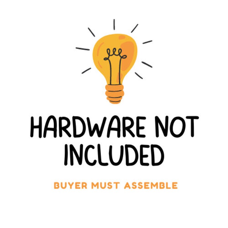 Puede incluir: Una bombilla amarilla con un contorno negro y el texto "HARDWARE NOT INCLUDED BUYER MUST ASSEMBLE".