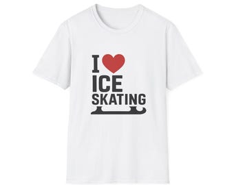I Love Ice Skating White T-Shirt | Unisex Softstyle Tee for Skaters | Figure Skating Shirt | Ice Rink Outfit | Winter Sports Gift