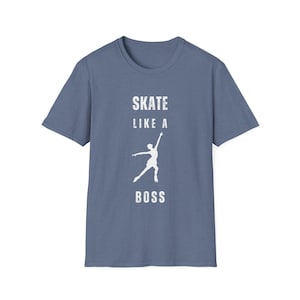 Skate Like a Boss (White Font) Unisex Soft-Styled T-Shirt | Confident Figure Skating Tee | Ice Skating Apparel | Skater Gift.