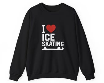 I Love Ice Skating Sweatshirt: Eiskunstläuferin Rundhalsausschnitt, Wintersport