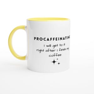 Funny Coffee Mug White 11oz Ceramic Mug with Color Inside