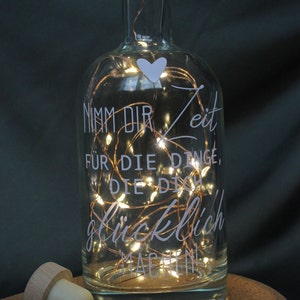 Flaschenlicht Flasche mit Korken-Lichterkette Nimm dir Zeit für die Dinge, die dich glücklich machen Bild 8