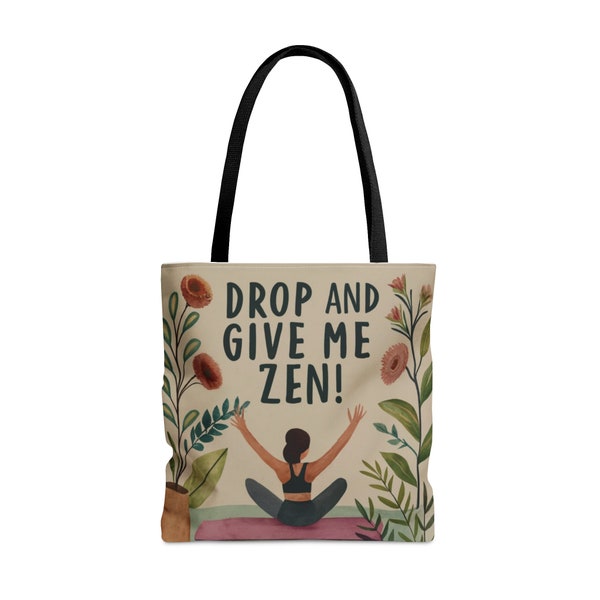 Drop and Give me Zen Tote Bag