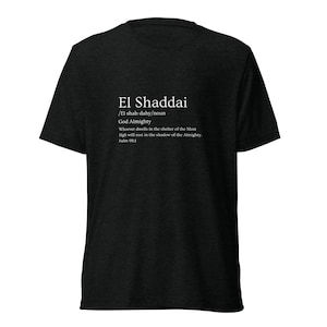 El Shaddai - Names of God Definition Series - Short Sleeve T-Shirt