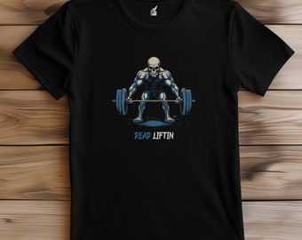 Dead Liftin' Shirt, Skeleton Shirt, Halloween Shirt, Funny Halloween Shirt, Workout Shirt, Gym Shirt, Funny Gym Top