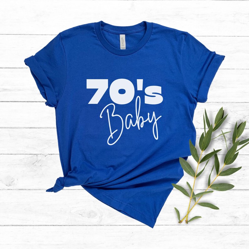 70s Baby Svg Nostalgia 1970s Decade Born in the 70s Tshirt Ideas