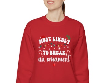 Funny Christmas sweatshirt cute xmas sweatshirt gag gift holiday sweatshirt