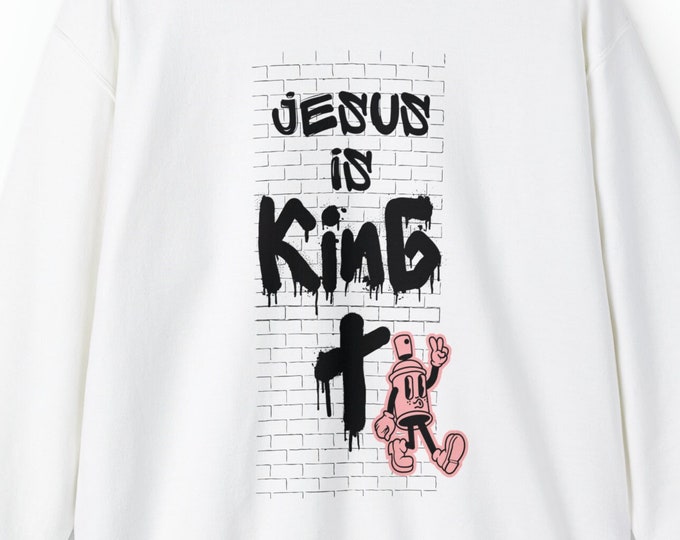 Jesus sweatshirt Christian sweatshirt graffiti sweatshirt religious sweatshirt Jesus is king