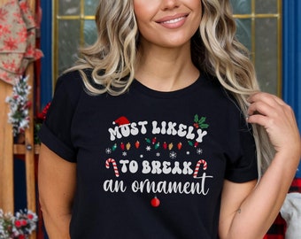 Funny Christmas tshirt Most likely holiday tshirt cute xmas gag gift shirt