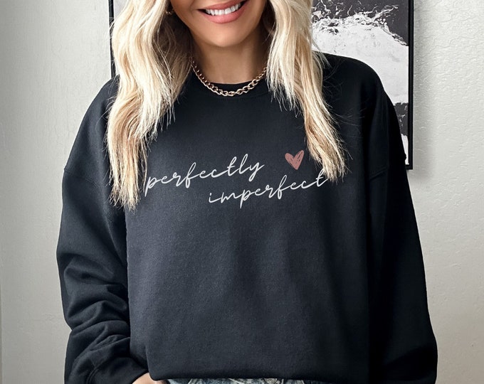 Inspirational sweatshirt heart sweatshirt Valentines day sweatshirt breakup sweatshirt Valentines day gift
