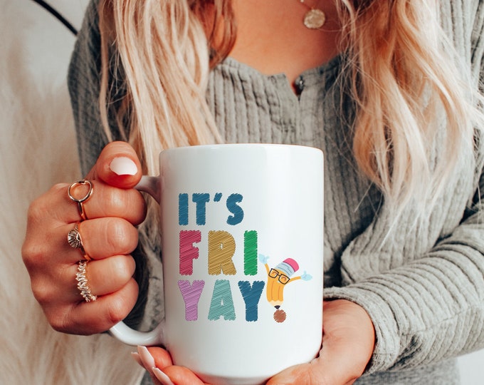 15oz It's fri yay coffee mug teacher coffee mug cute teacher coffee