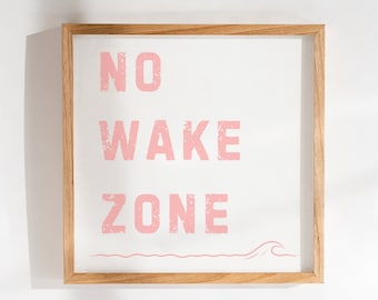 Pink No Wake Zone with Wave Wall Art, Instant DIY Digital Download, Scalable