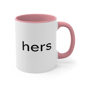 Hers Coffee Mug | Cup for Coffee, Hot Chocolate or Tea | Bridal Shower Gift | Wedding Gift for Couple | Personalized Kitchen Coffee Cups