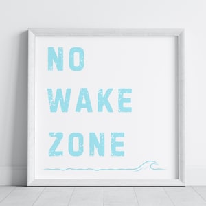 Blue No Wake Zone Printable Wall Art | Boy Nautical Nursery Art | Surf Nursery Decor | Beach Baby Nursery | Kids Coastal Bedroom Print