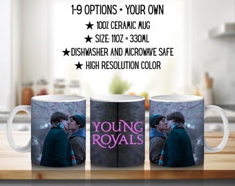 Young Royals, Wilhelm, Simon, August, Sara, Felicie, Hillerska | 100%CERAMICMUG, 11Oz = 330ml