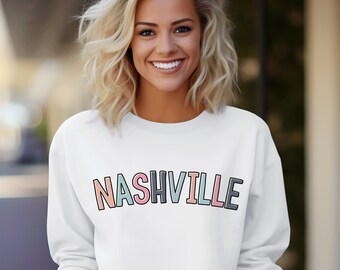 Nashville Bachelorette Shirt Cute Nashville Crewneck Gift for Traveler Colorful Letters Nashville Sweatshirt Gift for Bride Trendy Aesthetic