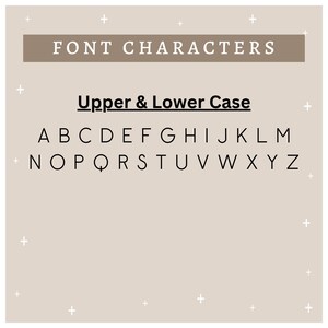 May include: A beige graphic with the text "FONT CHARACTERS" in a brown rectangle. Below, the text "Upper & Lower Case" is underlined. The alphabet is displayed in both upper and lower case, in a simple, sans-serif font.