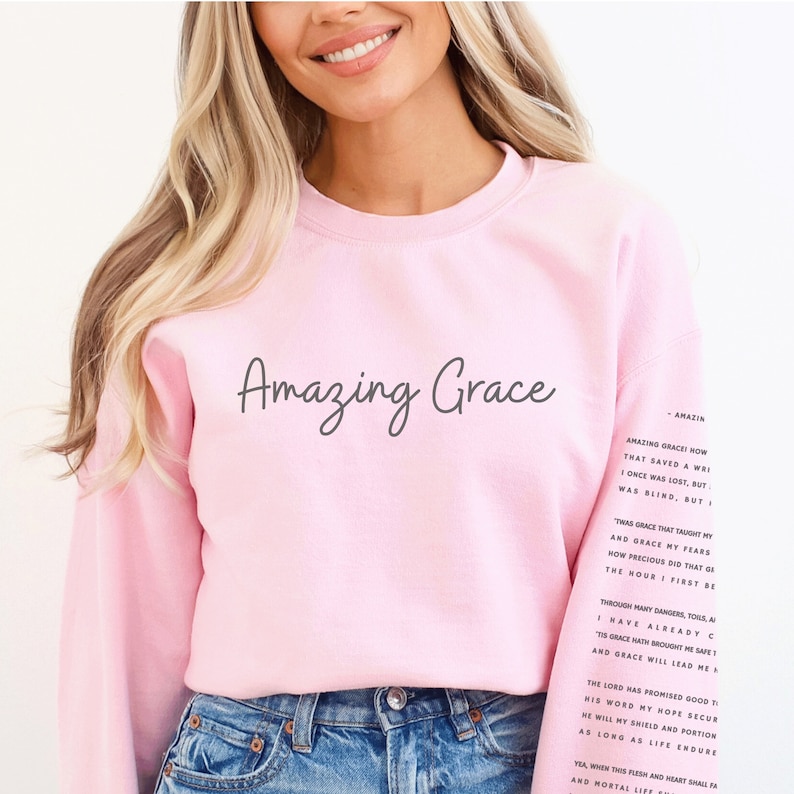 Trendy Christian Sweatshirt Amazing Grace Christian Apparel Gift for Grieving Jesus Gift Pink Sweatshirt