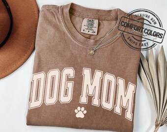 Dog Mom Tee Comfort Colors New Dog Gift Dog Mama Gift for Dog Mom Gift Dog Mom Crewneck Dog Mom Birthday Dog Mom Christmas Tee Shirt