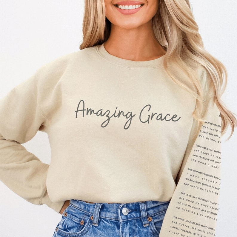 Amazing Grace Christian Apparel Faith Crewneck Gift for Grieving Christian Sand Sweatshirt Jesus Gift