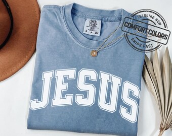 Christian Tee Comfort Colors Jesus Shirt Faith Gift Jesus T-shirt Christian Clothes Faith Shirt Christian Gift for Christian Women